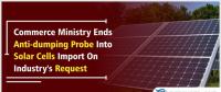 應(yīng)產(chǎn)業(yè)要求 印度政府終止進(jìn)口太陽能反傾銷調(diào)查